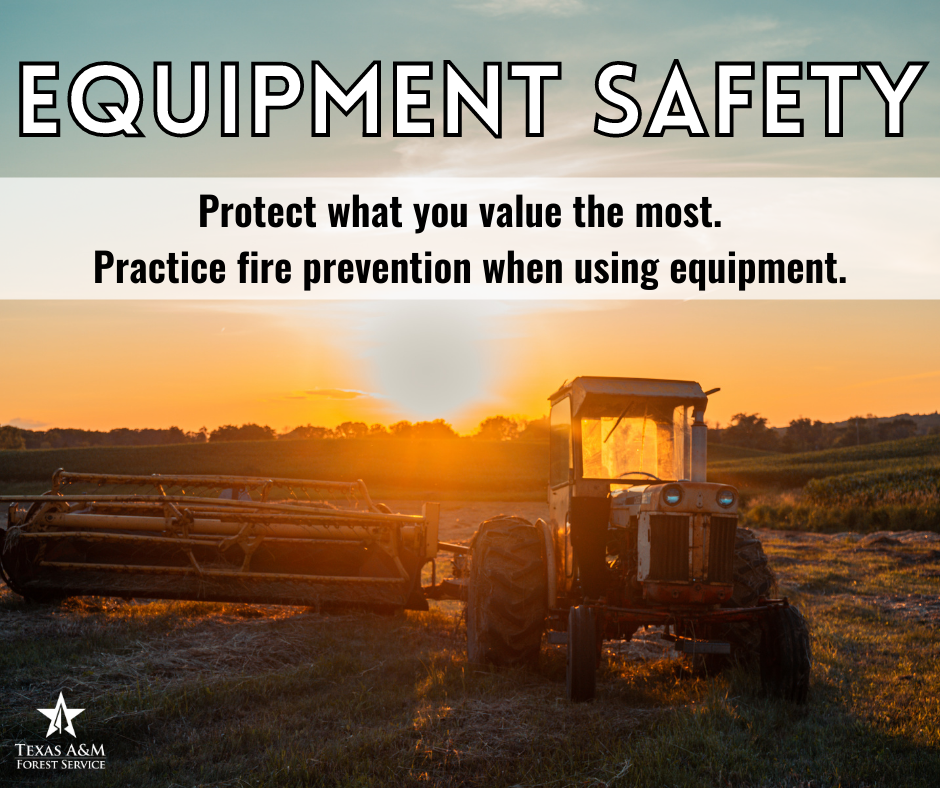 Summer Season Wildfire Prevention - Equipment Safety